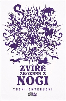 Zvíře zrozené z noci - Tochi Onyebuchi