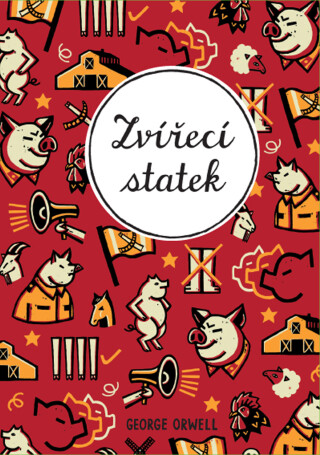 Zvířecí statek - George Orwell,Ladislav Nagy