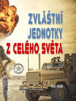 Zvláštní jednotky celého světa - Milan Kovář
