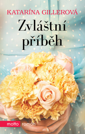 Zvláštní příběh - Katarína Gillerová