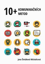 10+ komunikačních metod - Jana Šintáková Michalicová