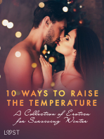 10 ways to raise the temperature – A Collection of Erotica for Surviving Winter - Kristiane Hauer, ...