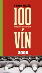 100 najlepších slovenských vín 2008 - Fedor Malík