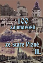 100 zajímavostí ze staré Plzně II. - Petr Mazný,Vladislav Krátký