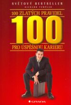100 zlatých pravidel pro úspěšnou kariéru - Richard Templar,Roman Kliský