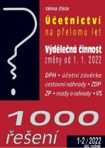 1000 řešení 1-2/2022 Povinnosti účetní jednotky na přelomu let, Výdělečná činnost – od 1. 1. 2022 - 