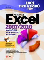 1001 tipů a triků pro MS Excel 2007/2010 - Jiří Čihař