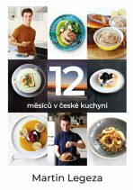 12 měsíců v české kuchyni - Legeza Martin