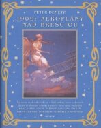 1909: Aeroplány nad Bresciou - Peter Demetz