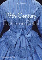 19th-Century Fashion in Detail - Lucy Johnston