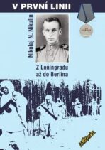 V první linii - Z Leningradu až do Berlína - Nikolja N.  Nikulin