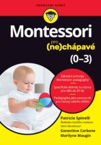 Montessori pro (ne)chápavé (03 roky) - Patricia Spinelli