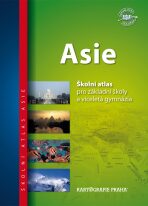 Asie - Školní atlas pro základní školy a víceletá gymnázia - 