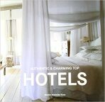 Authentic Charming Top Hotels (Defekt) - Martin Nicholas Kunz