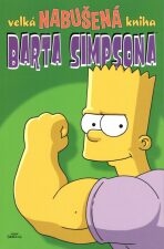 Simpsonovi - Velká nabušená kniha Barta Simpsona - Matt Groening,kolektiv autorů