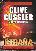 Piraňa - Clive Cussler,Boyd Morrison