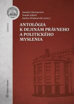 Antológia k dejinám právneho a politického myslenia - Tomáš Gábriš, ...