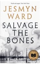 Salvage the Bones - Jesmyn Wardová