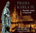 Praha Karla IV. - Pověsti, mýty, legendy - Alois Jirásek, ...