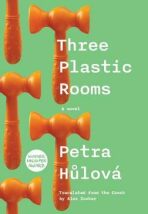 Three Plastic Rooms - Petra Hůlová