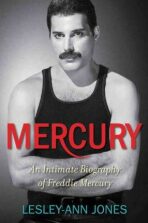 Mercury : An Intimate Biography of Freddie Mercury - Lesley-Ann Jonesová
