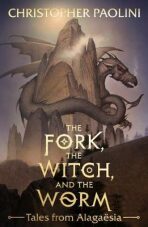The Fork, the Witch, and the Worm : Tales from Alagaesia Volume 1: Eragon - Christopher Paolini