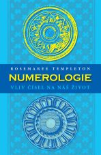 Numerologie - Vliv čísel na náš život - Rosemaree Templeton