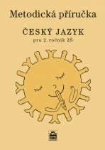Metodická příručka - Český jazyk pro 2. ročník ZŠ - Martina Šmejkalová