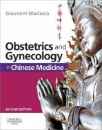 Obstetrics and Gynecology in Chinese Medicine - Giovanni Maciocia