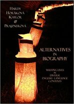 Alternatives in Biography: Writing Lives in Diverse English-Language Contexts - Stephen Paul Hardy