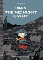 Hilda and the Midnight Giant - Luke Pearson