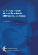 Od Československé národní demokracie k Národnímu sjednocení - Jan Mařica