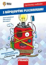 Experimentuj s nadhledem s nápojovými plechovkami - Pokusy na doma i do školy pro děti od 8 do 14 let - Jitka Soukupová, ...
