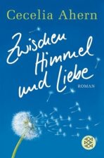 Zwischen Himmel und Liebe (Defekt) - Cecelia Ahern
