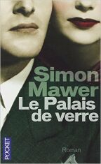Le palais de verre - Simon Mawer