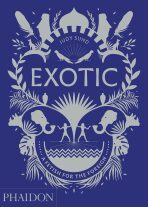 Exotic: A Fetish for the Foreign - Judy Sund
