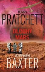 Dlouhý Mars - Stephen Baxter,Terry Pratchett