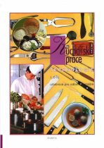 Kuchařské práce – technologie 1. díl (pro 1. ročník) - učebnice pro odborná učiliště - Šindelková Alena
