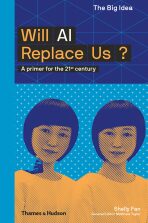 Will AI Replace Us? (The Big Idea) - Matthew Taylor,Shelly Fan