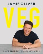 Veg : Easy & Delicious Meals for Everyone - Jamie Oliver