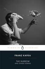 The Burrow : Posthumously Published Short Fiction - Franz Kafka