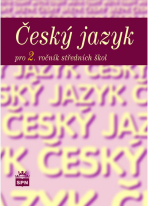 Český jazyk pro 2. r. SŠ, učebnice - Marie Čechová
