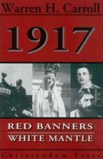 1917 - Red Banners, White Mantle - Carroll Warren H.