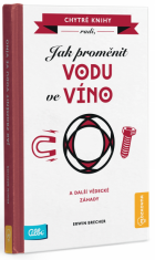 Kniha - Jak proměnit vodu ve víno - 