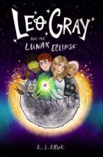 Leo Gray and the Lunar Eclipse - K. J. Kruk