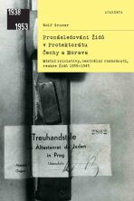 Pronásledování Židů v protektorátu Čechy a MoravaMístní iniciativy, centrální rozhodnutí, reakce Židů 1939–1945 - Gruner Wolf