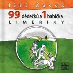 Limeriky - 99 dědečků a 1 babička - Jiří Žáček