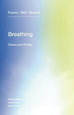 Breathing: Volume 26 : Chaos and Poetry - Berardi Franco "Bifo"
