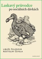 Laskavý průvodce po sociálních dávkách - Libuše Čeledová, ...