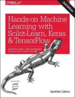 Hands-On Machine Learning With Scikit-Learn, Keras, and TensorFlow Concepts, Tools, and Techniques to Build Intelligent Systems - Géron Aurélien